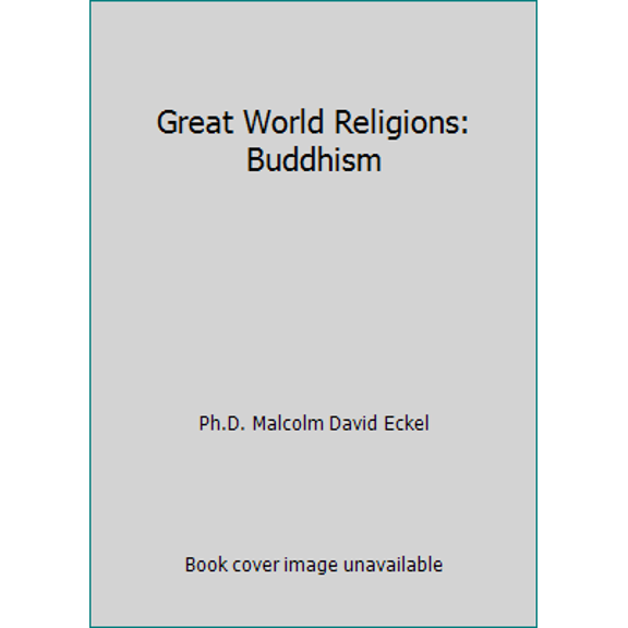 Pre-Owned Great World Religions: Buddhism (Unknown) 1565857836 9781565857834