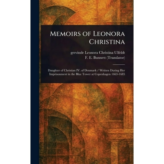 Memoirs of Leonora Christina, (Hardcover)