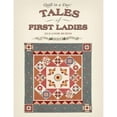 thumbnail image 1 of Pre-Owned Tales of First Ladies and Their Quilt Blocks (Paperback) 189177624X 9781891776243, 1 of 1