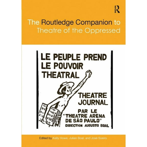 Routledge Companions The Routledge Companion to Theatre of the Oppressed, (Paperback)