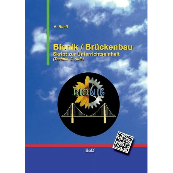 Bionik / BrÃ¼ckenbau: Skript zur Unterrichtseinheit, (Paperback)
