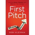 thumbnail image 1 of Pre-Owned First Pitch: Winning Money, Mentors, and More for Your Startup (Paperback) 1544507887 9781544507880, 1 of 1