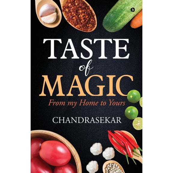 Taste of Magic: From my home to yours, (Paperback)