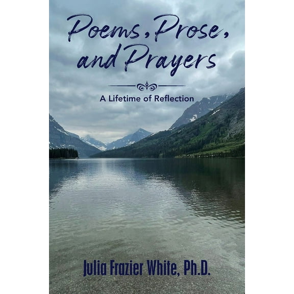 Poems, Prose, and Prayers, (Paperback)
