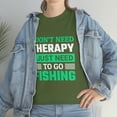 thumbnail image 5 of I don't need Therapy just Fishing Unisex Heavy Cotton Tee, 5 of 9
