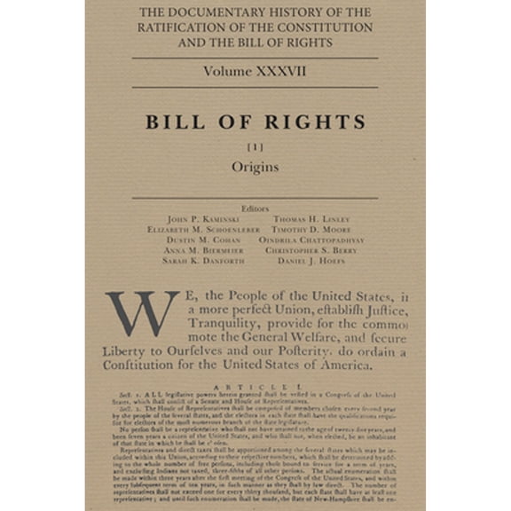 Pre-Owned The Documentary History of the Ratification of the Constitution and the Bill of Rights, Volume 37: The Bill of Rights, No. 1 (Volume 37), 9780870209444, 0870209442, Hardcover, 1 edition