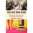 thumbnail image 2 of For Her Own Good, Barbara Ehrenreich, Deirdre English Paperback, 2 of 3