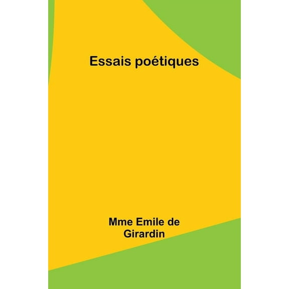 Essais poÃ©tiques, (Paperback)