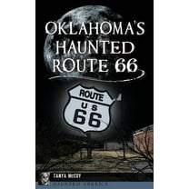 Haunted America Oklahoma's Haunted Route 66, (Hardcover)