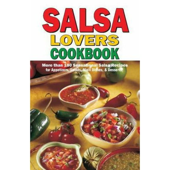 Pre-Owned Salsa Lovers Cook Book (Paperback) 0914846809 9780914846802