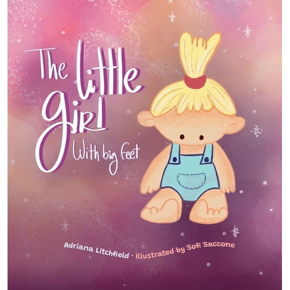 The Little Girl with Big Feet, (Hardcover)