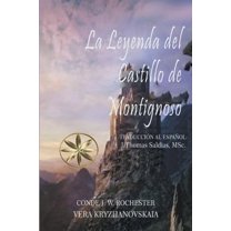Conde J.W. Rochester La Leyenda del Castillo de Montignoso, (Paperback)