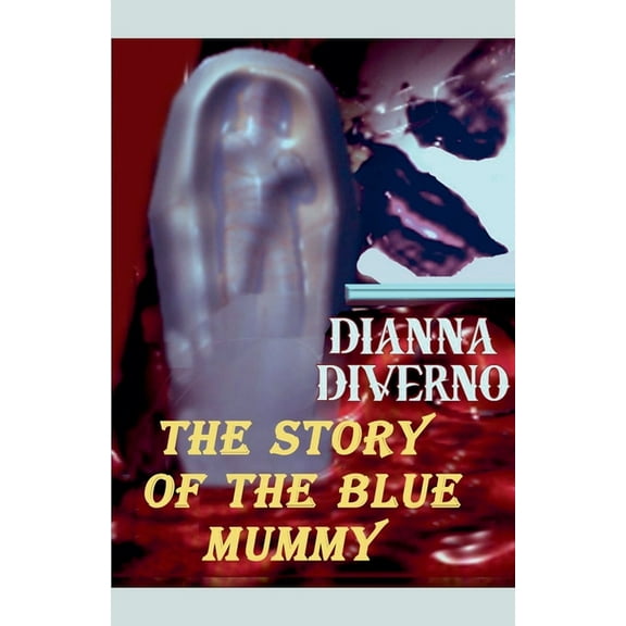 The Story Of The Blue Mummy, (Paperback)