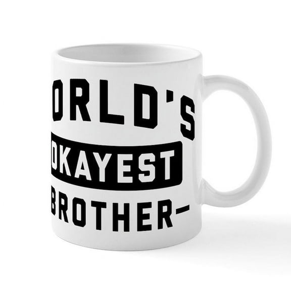 CafePress - World's Okayest Brother - 11 oz Ceramic Mug - Novelty Coffee Tea Cup