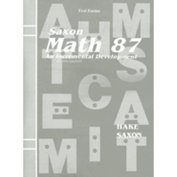Pre-Owned Saxon Math 87 Test Forms: An Incremental Development (Paperback) 1591411696 9781591411697