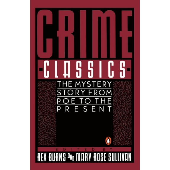 Crime Classics: The Mystery Story from Poe to the Present, (Paperback)