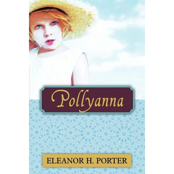Pollyanna, (Paperback)