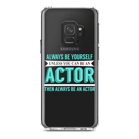 DistinctInk Clear Shockproof Hybrid Case for Samsung Galaxy S9 (5.8" Screen) - TPU Bumper Acrylic Back Tempered Glass Screen Protector - Always Be Yourself Unless You Can Be An Actor