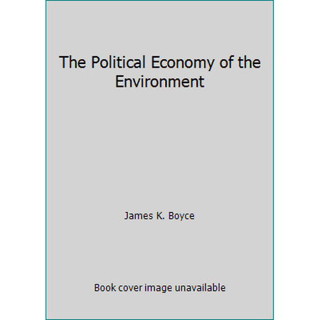 The Political Economy of the Environment [Paperback - Used]