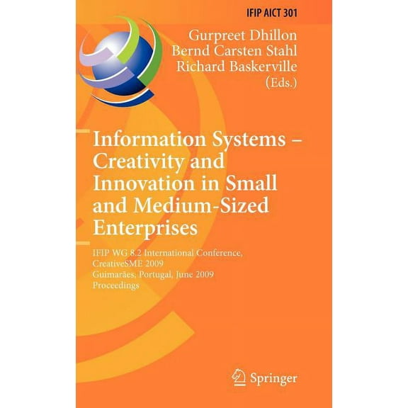 IFIP Advances in Information and Communi Information Systems--Creativity and Innovation in Small and Medium-Sized Enterprises, Book 301, (Hardcover)