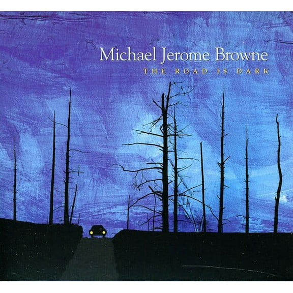 Michael Jerome Browne - The Road Is Dark - Music & Performance - CD