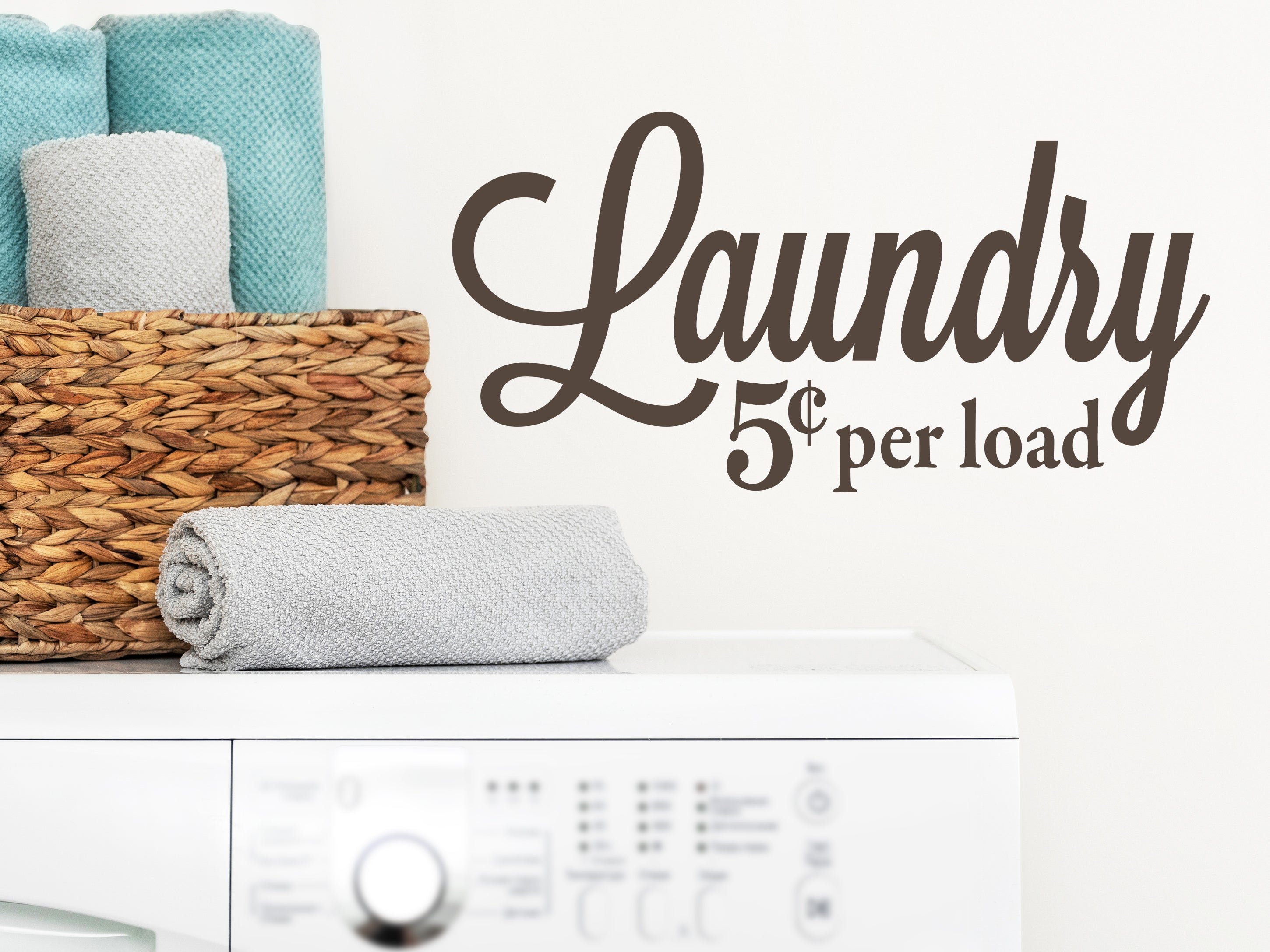 Laundry 5 Cents Per Load Cursive Laundry Room Wall Decal
