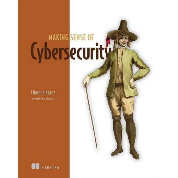 Making Sense of Cybersecurity (Paperback)