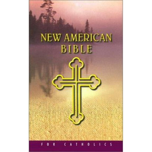 Pre-Owned New American Bible for Catholics (Hardcover) 1585166448 9781585166442