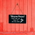 thumbnail image 2 of Welcome Friends Please Take Your Shoes Off And Stay Awhile 5x10 Hanging Plus Wall or Door Sign | Funny Home Decor, 2 of 7