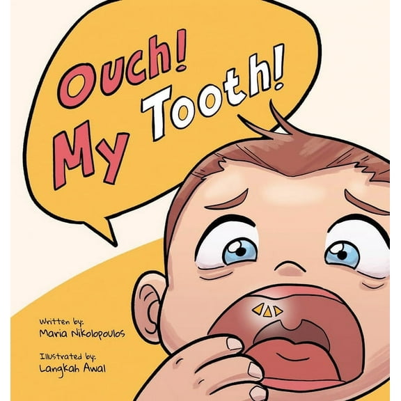 Ouch ! My Tooth !, (Hardcover)