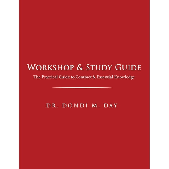 Workshop & Study Guide: The Practical Guide to Contracts & Other Essential Knowledge, (Paperback)