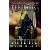The Hawks The White Wolf, Book 3, (Paperback)