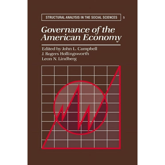 Structural Analysis in the Social Scienc Governance of the American Economy, Book 5, (Paperback)