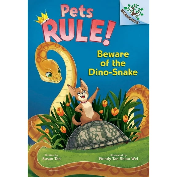 Pets Rule! Beware of the Dino-Snake: A Branches Book (Pets Rule! #8): Volume 8, (Hardcover)