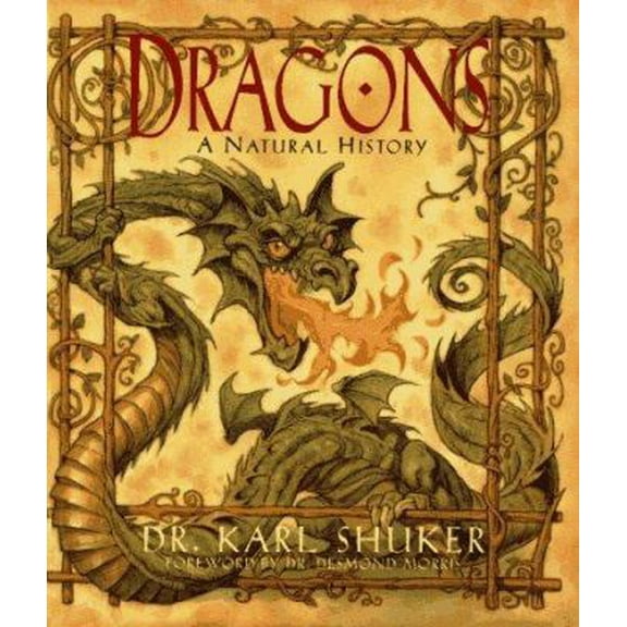 Pre-Owned Dragons: A Natural History (Hardcover) 0684814439 9780684814438