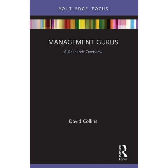 State of the Art in Business Research Management Gurus: A Research Overview, (Paperback)