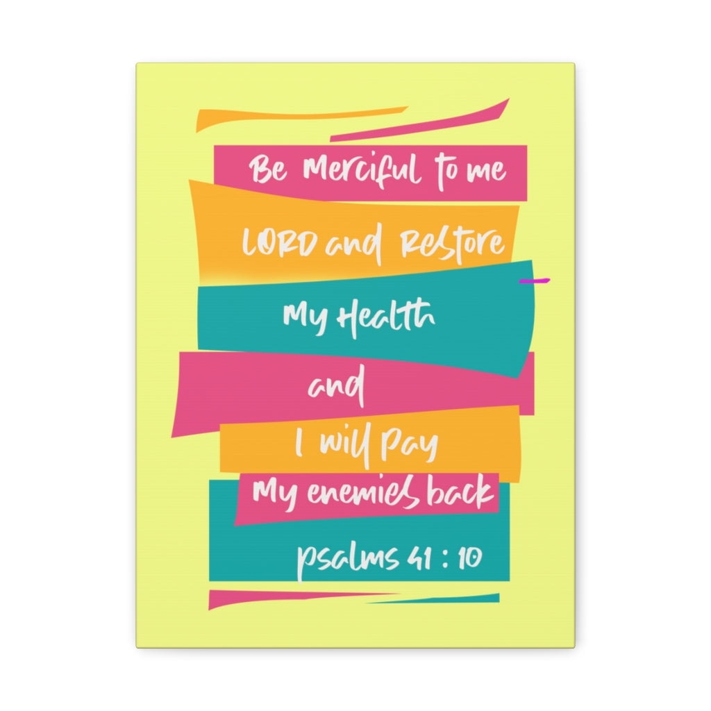 Scripture Walls Be Merciful To Me Lord Psalm 41 10 Bible Verse Canvas scripture-walls-be-merciful-to-me-lord-psalm-41-10-bible-verse-canvas