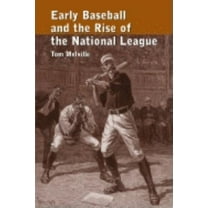 Early Baseball and the Rise of the National League, (Paperback)