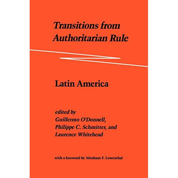 Pre-Owned Transitions from Authoritarian Rule: Latin America (Paperback) 0801831881 9780801831881