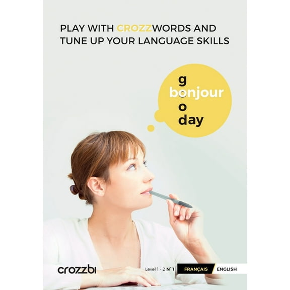 Play with crozz-words and tune up your language skills - Français/English N°1, (Paperback)