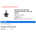 thumbnail image 2 of Instrument Panel Light Bulb - Compatible with 2002 - 2003 Jeep Liberty, 2 of 2