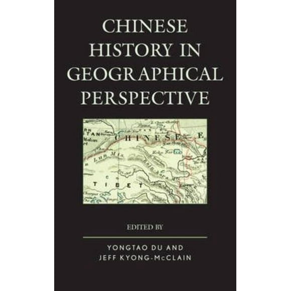 Chinese History in Geographical Perspective