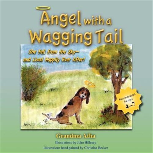 Pre-Owned Grandma Atha Book: Angel with a Wagging Tail: She Fell from the Sky and Lived Happily Ever After (Paperback)