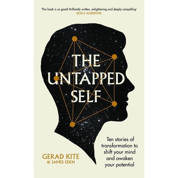 The Untapped Self: Ten Stories of Transformation to Shift Your Mind and Awaken Your Potential, (Paperback)