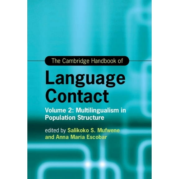 Cambridge Handbooks in Language and Ling The Cambridge Handbook of Language Contact, (Paperback)