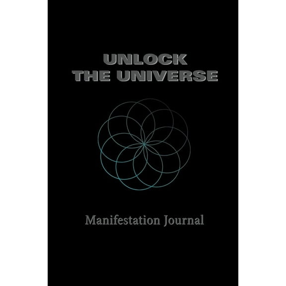 Unlock the Universe: Manifestation Journal, (Paperback)