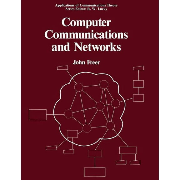 Applications of Communications Theory Computer Communications and Networks, (Paperback)