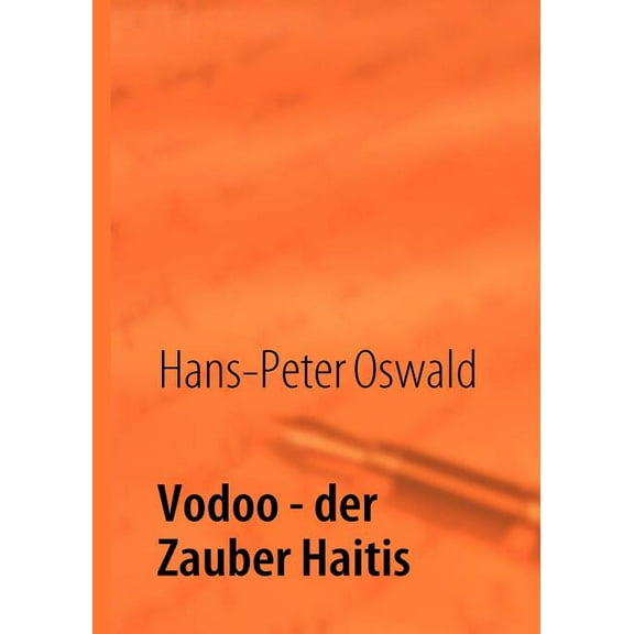Vodoo: Der Zauber Haitis, (Paperback)