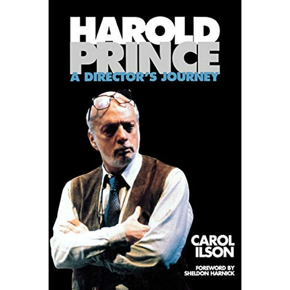 Pre-Owned Harold Prince: A Director's Journey (Paperback) 0879102969 9780879102968