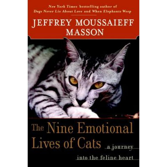 Pre-Owned The Nine Emotional Lives of Cats: A Journey Into the Feline Heart (Hardcover) 0345448820 9780345448828
